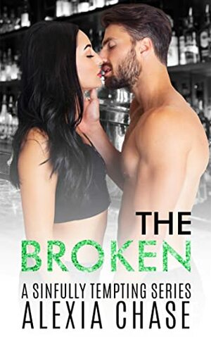 The Broken by Alexia Chase