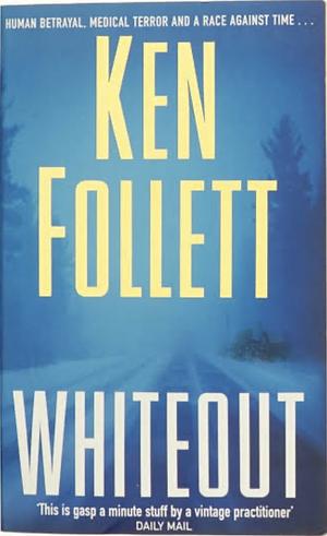 Whiteout by Ken Follett