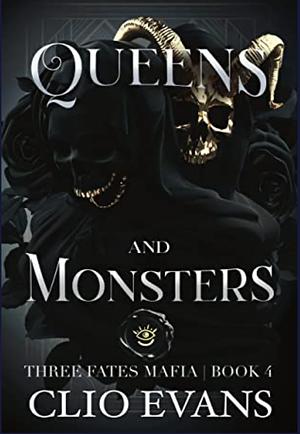 Queens and Monsters  by Clio Evans