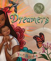 Dreamers by Yuyi Morales