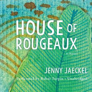 House of Rougeaux by Jenny Jaeckel