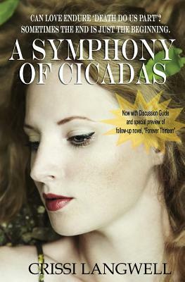 A Symphony of Cicadas: Sometimes the end is just the beginning by Crissi Langwell