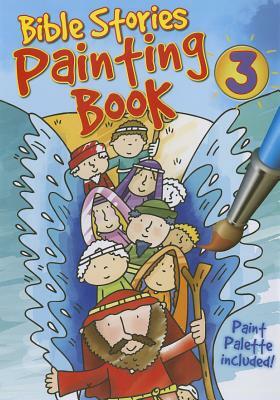 Bible Stories Painting Book 3 by Juliet David