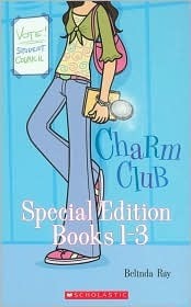 Charm Club Special Edition, Books 1 - 3 by Belinda Ray, Paula K. Manzanero