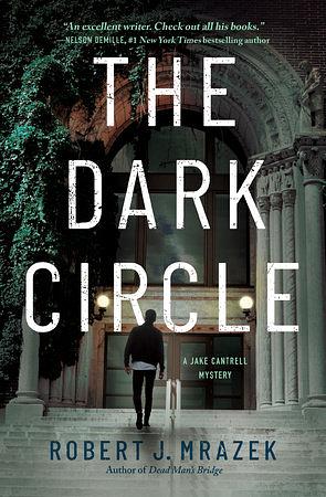 The Dark Circle by Robert J. Mrazek