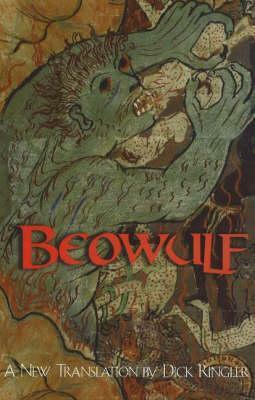 Beowulf: A New Translation for Oral Delivery by Unknown, Dick Ringler