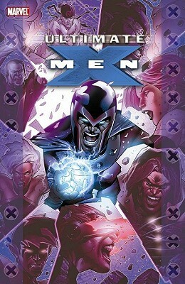 Ultimate X-Men Collection, Book 3 by Adam Kubert, Ray Lai, Ben Lai, Mark Millar, Chris Bachalo, David Finch