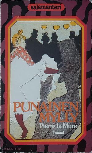 Punainen mylly by Pierre La Mure