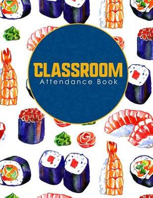 Classroom Attendance Book by Rogue Plus Publishing