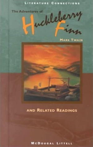 The Adventures Of Huckleberry Finn and Related Readings by Mark Twain