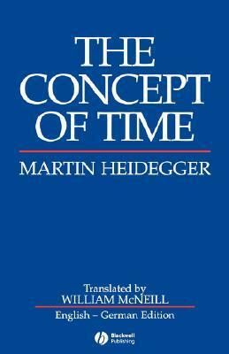 The Concept of Time by Martin Heidegger, William H. McNeill