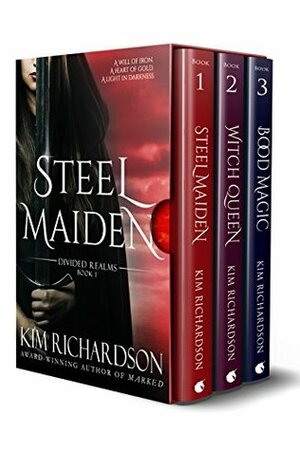 Divided Realms, The Complete Collection: Steel Maiden, Witch Queen, Blood Magic by Kim Richardson