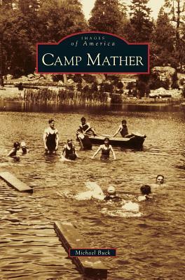 Camp Mather by Michael Buck