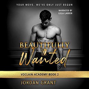 Beautifully Wanted by Jordan Grant