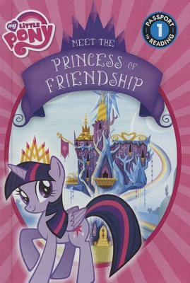 Meet Princess Twilight Sparkle by Lucy Rosen