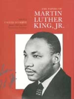 The Papers of Martin Luther King, Jr., Volume I, Volume 1: Called to Serve, January 1929-June 1951 by Martin Luther King Jr.