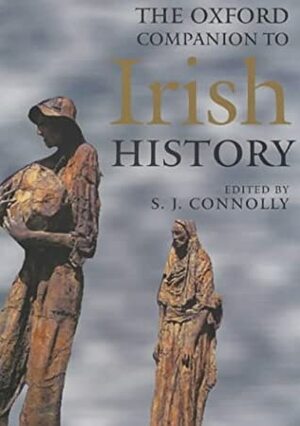 The Oxford Companion to Irish History by S.J. Connolly