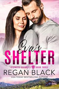 Eva's Shelter by Regan Black, Regan Black