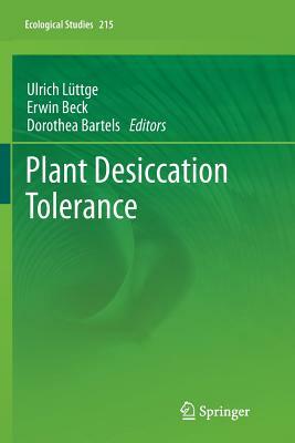 Plant Desiccation Tolerance by Matthew A. Jenks