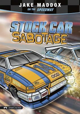 Stock Car Sabotage by Jake Maddox