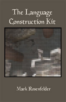 The Language Construction Kit by Mark Rosenfelder