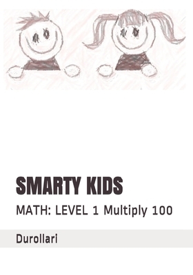 Smarty Kids: MATH: LEVEL 1 Multiply 100 by 