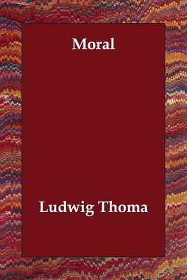 Moral by Ludwig Thoma