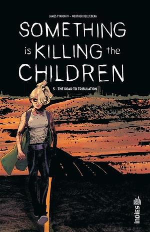 Something is Killing the Children, Volume 5 by James Tynion IV