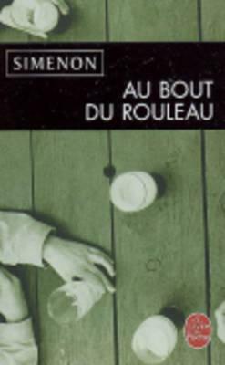 Au Bout Du Rouleau by Georges Simenon