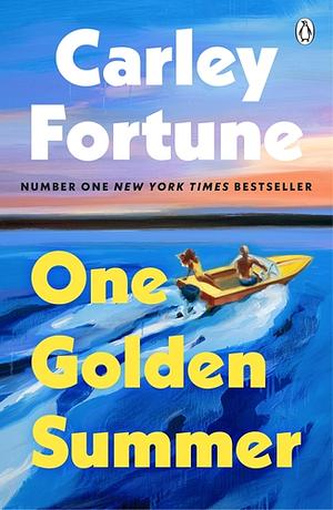 One Golden Summer  by Carley Fortune