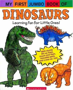 My First Jumbo Book Of Dinosaurs by Melanie Gerth