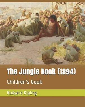The Jungle Book (1894): Children's Book by Rudyard Kipling