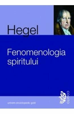 Fenomenologia spiritului by Georg Wilhelm Friedrich Hegel