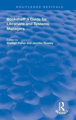 Bookshelf: A Guide for Librarians and System Managers by 