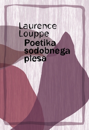 Poetika sodobnega plesa by Laurence Louppe, Bojana Kunst