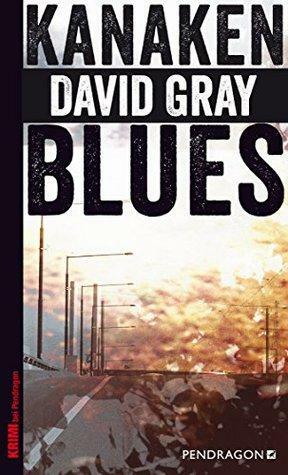 Kanakenblues by David Gray