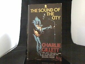 The Sound Of The City by Charlie Gillett