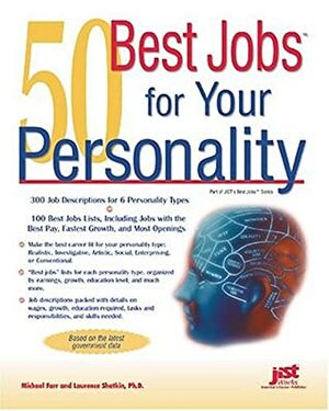 50 Best Jobs for Your Personality by Laurence Shatkin, Michael Farr