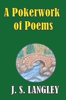 A Pokerwork of Poems: Omnibus Edition by John S. Langley