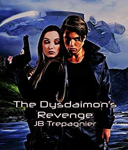 The Dysdaimon's Revenge by JB Trepagnier