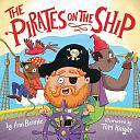 The Pirates on the Ship by Little Bee Books, Ann Bonnie