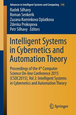 Intelligent Systems in Cybernetics and Automation Theory: Proceedings ...