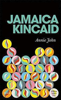 Annie John by Jamaica Kincaid