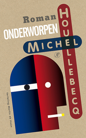 Onderworpen by Michel Houellebecq, Martin de Haan