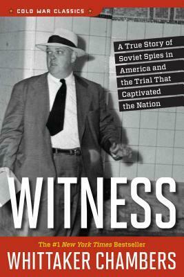 Witness by Whittaker Chambers