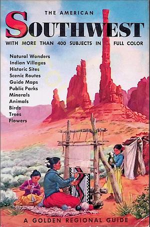 The American Southwest  by Herbert S. Zim, Natt N. Dodge