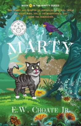 Marty by E.W. Choate Jr.