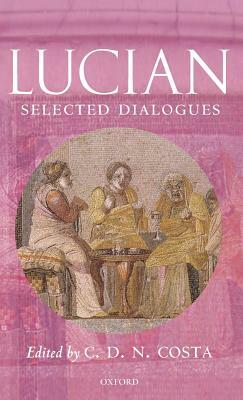 Lucian: Selected Dialogues by Lucian