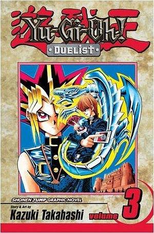 Yu-Gi-Oh! Duelist Volume 3: Duelist v. 3 by Kazuki Takahashi, Kazuki Takahashi