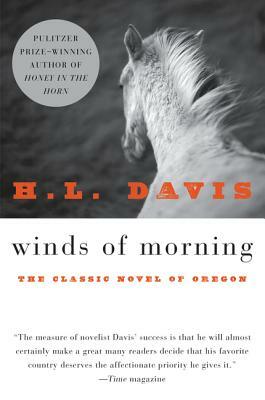 Winds of Morning. by H.L. Davis